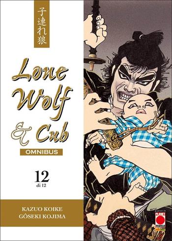 Lone wolf & cub. Omnibus. Vol. 12 - Kazuo Koike, Goseki Kojima - Libro Panini Comics 2022, Planet manga | Libraccio.it