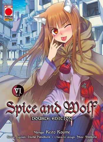Spice and Wolf. Double edition. Vol. 6 - Keito Koume, Isuna Hasekura - Libro Panini Comics 2021, Planet manga | Libraccio.it
