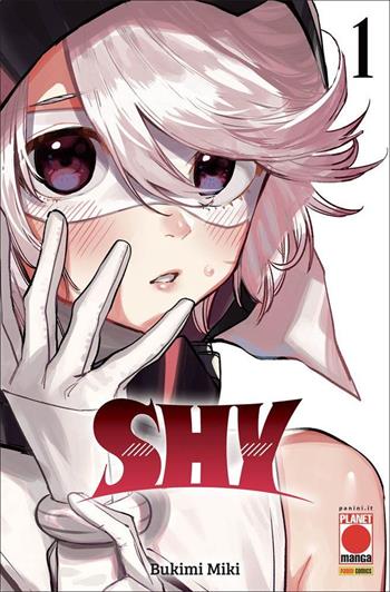 Shy. Vol. 1 - Miki Bukimi - Libro Panini Comics 2021, Planet manga | Libraccio.it