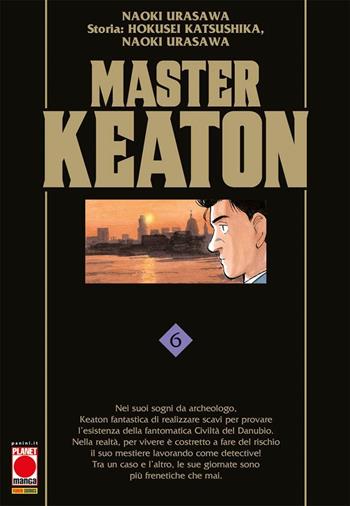 Master Keaton. Vol. 6 - Naoki Urasawa, Hokusei Katsushika, Takashi Nagasaki - Libro Panini Comics 2021, Planet manga | Libraccio.it