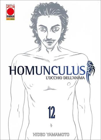 Homunculus. L'occhio dell'anima. Vol. 12 - Hideo Yamamoto - Libro Panini Comics 2022, Planet manga | Libraccio.it
