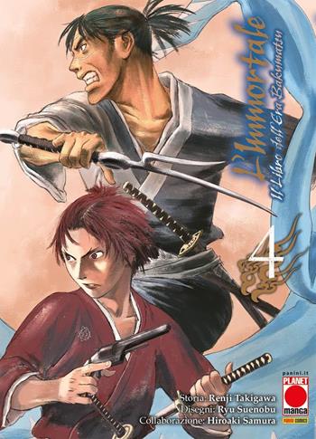 L' immortale. Il libro dell'era Bakumatsu. Vol. 4 - Renji Takigawa, Ryu Suenobu, Hiroaki Samura - Libro Panini Comics 2021, Planet manga | Libraccio.it