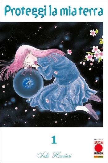 Proteggi la mia terra. Vol. 1 - Saki Hiwatari - Libro Panini Comics 2022, Planet manga | Libraccio.it