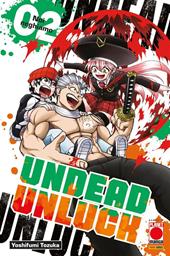 Undead unluck. Vol. 2: Noi neghiamo