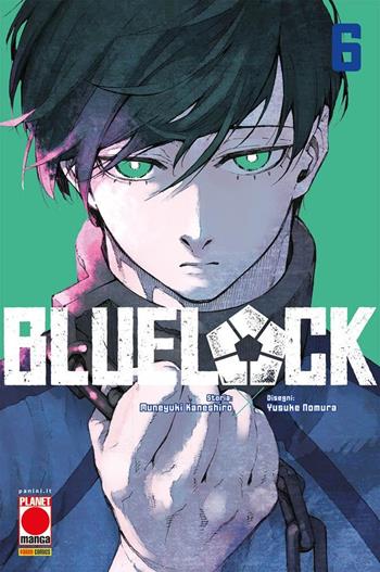 Blue lock. Vol. 6 - Muneyuki Kaneshiro - Libro Panini Comics 2022, Planet manga | Libraccio.it