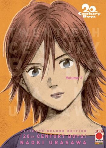 20th century boys. Ultimate deluxe edition. Vol. 3 - Naoki Urasawa - Libro Panini Comics 2022, Planet manga | Libraccio.it