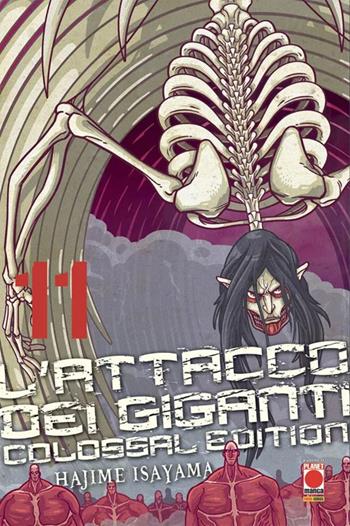 L' attacco dei giganti. Colossal edition. Vol. 11 - Hajime Isayama - Libro Panini Comics 2022, Planet manga | Libraccio.it