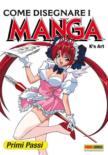 Come disegnare i Manga. Vol. 1: Primi passi - K's Art - Libro Panini Comics 2022, Planet manga | Libraccio.it