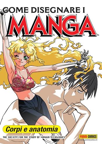 Come disegnare i manga. Vol. 2: Corpi e anatomia.  - Libro Panini Comics 2022 | Libraccio.it