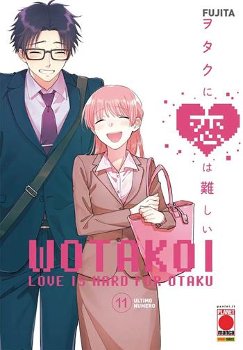 Wotakoi. Love is hard for otaku. Vol. 11 - Fujita - Libro Panini Comics 2022, Planet manga | Libraccio.it