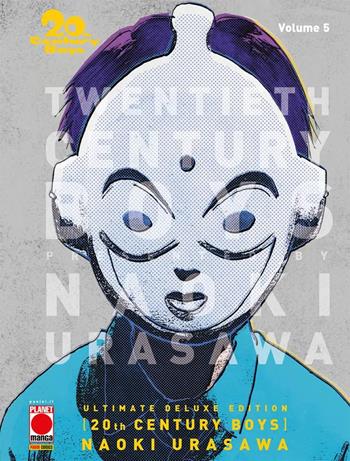 20th century boys. Ultimate deluxe edition. Vol. 5 - Naoki Urasawa - Libro Panini Comics 2022, Planet manga | Libraccio.it