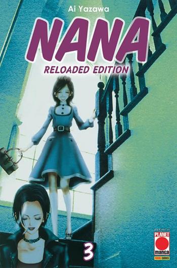 Nana. Reloaded edition. Vol. 3 - Ai Yazawa - Libro Panini Comics 2022, Planet manga | Libraccio.it
