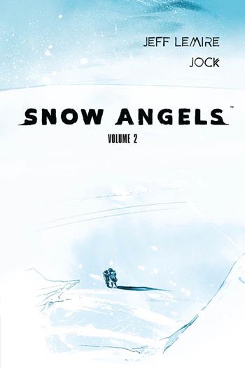 Snow angels. Vol. 2 - Jeff Lemire, Jock - Libro Panini Comics 2023 | Libraccio.it