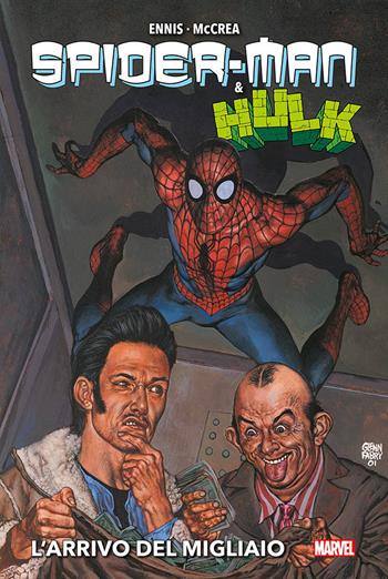 L'arrivo del migliaio. Spider-Man & Hulk - Garth Ennis, John McCrea - Libro Panini Comics 2023, Marvel | Libraccio.it