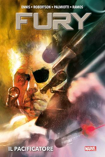 Il pacificatore. Fury - Garth Ennis, Darick Robertson - Libro Panini Comics 2023, Marvel | Libraccio.it