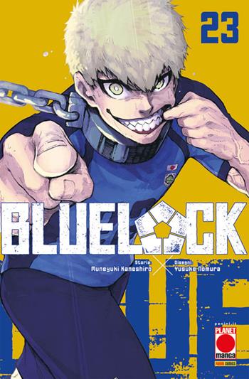 Blue lock. Vol. 23 - Muneyuki Kaneshiro - Libro Panini Comics 2023, Planet manga | Libraccio.it
