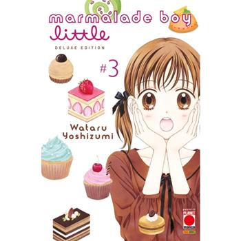Marmalade boy little deluxe edition. Vol. 3 - Wataru Yoshizumi - Libro Panini Comics 2023, Planet manga | Libraccio.it