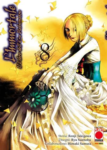 L'immortale. Il libro dell'era Bakumatsu. Vol. 8 - Renji Takigawa, Ryu Suenobu, Hiroaki Samura - Libro Panini Comics 2023, Planet manga | Libraccio.it