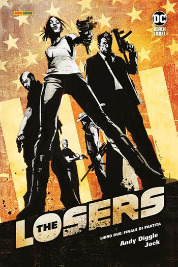 Losers. Ediz. deluxe. Vol. 2: Finale di partita - Andy Diggle, Jock - Libro Panini Comics 2023, DC Black label | Libraccio.it