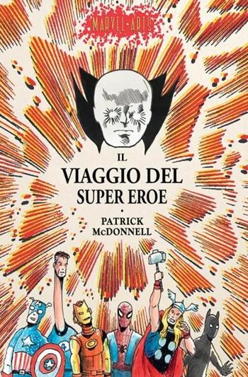 Il viaggio del super eroe - Patrick McDonnell - Libro Panini Comics 2024, Marvel | Libraccio.it