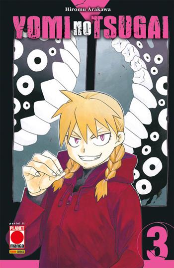 Yomi no tsugai. Vol. 3 - Hiromu Arakawa - Libro Panini Comics 2023, Planet manga. Manga run | Libraccio.it