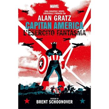 L'esercito fantasma. Capitan America - Alan Gratz, Brent Schoonover - Libro Panini Comics 2024, Marvel young adult | Libraccio.it
