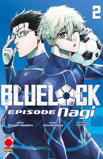 Blue lock. Episode Nagi. Vol. 2 - Muneyuki Kaneshiro, Yusuke Nomura, Kota Sannomiya - Libro Panini Comics 2024, Planet manga | Libraccio.it