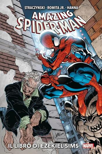 Il libro di Ezekiel Sims. Amazing Spider-man - John Romita Jr., J. Michael Straczynski, Scott Hanna - Libro Panini Comics 2024 | Libraccio.it