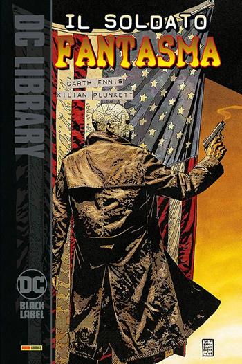 Il soldato fantasma - Garth Ennis - Libro Panini Comics 2024, DC Black label | Libraccio.it