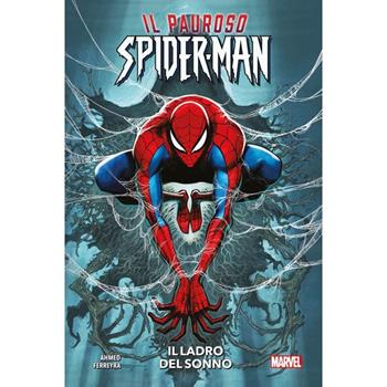 Il ladro del sonno. Il pauroso Spider-Man - Saladin Ahmed, Juan Ferreyra - Libro Panini Comics 2024 | Libraccio.it