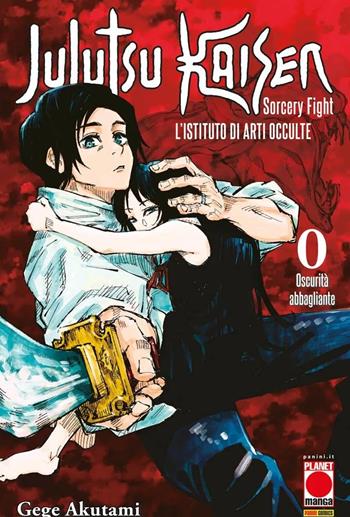 L'istituto di arti occulte. Jujutsu Kaisen. Sorcery Fight. Vol. 0: Oscurità abbagliante - Gege Akutami - Libro Panini Comics 2024, Planet manga | Libraccio.it