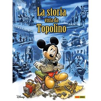 La storia vista da Topolino - Giorgio Pezzin, Giorgio Pezzin - Libro Panini Comics 2024 | Libraccio.it