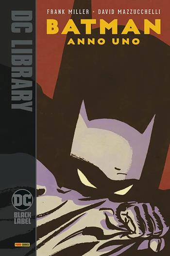Batman. Anno uno - Frank Miller - Libro Panini Comics 2024, DC Black label | Libraccio.it