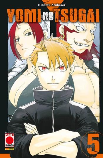 Yomi no tsugai. Vol. 5 - Hiromu Arakawa - Libro Panini Comics 2024, Planet manga. Manga run | Libraccio.it