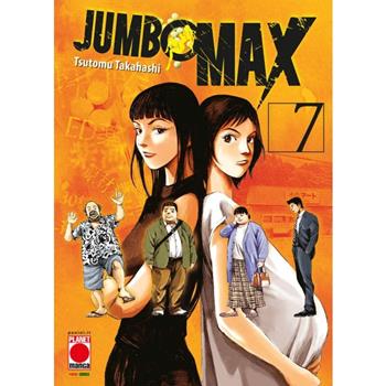 Jumbo Max. Vol. 7 - Tsutomu Takahashi - Libro Panini Comics 2024, Planet manga | Libraccio.it