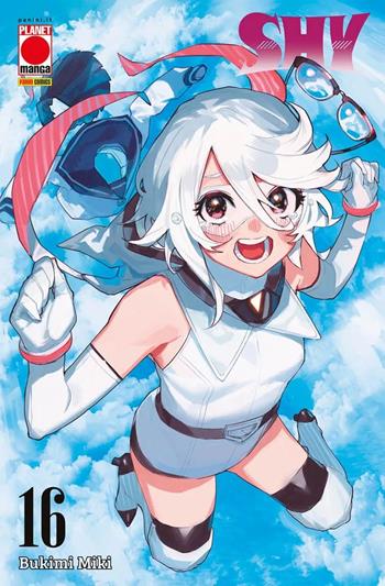 Shy. Vol. 16 - Miki Bukimi - Libro Panini Comics 2024, Planet manga. Manga fight | Libraccio.it