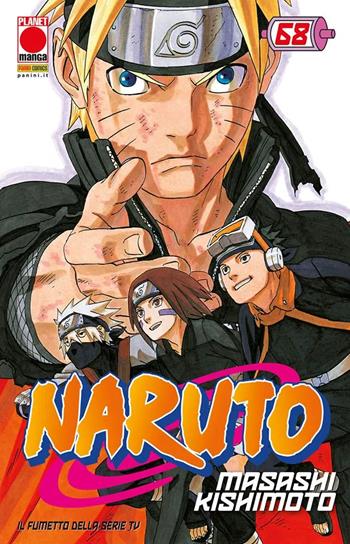 Naruto. Il mito. Vol. 68 - Masashi Kishimoto - Libro Panini Comics 2024, Planet manga | Libraccio.it