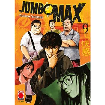 Jumbo Max. Vol. 9 - Tsutomu Takahashi - Libro Panini Comics 2024, Planet manga | Libraccio.it
