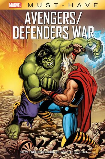 Avengers/Defenders war - Steve Englehart, Sal Buscema, Bob Brown - Libro Panini Comics 2024, Marvel must-have | Libraccio.it