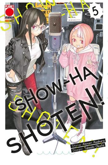 Show-ha shoten!. Vol. 5 - Akinari Asakura - Libro Panini Comics 2024, Planet manga | Libraccio.it