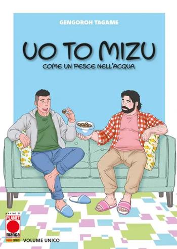 Uo to mizu. Come un pesce nell'acqua - Gengoroh Tagame - Libro Panini Comics 2024, Planet manga | Libraccio.it