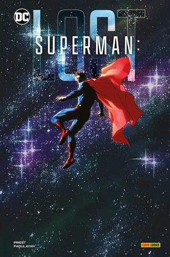 Lost. Superman - Carlo Pagulayan, Christopher Priest, Will Conrad - Libro Panini Comics 2024, DC comics | Libraccio.it