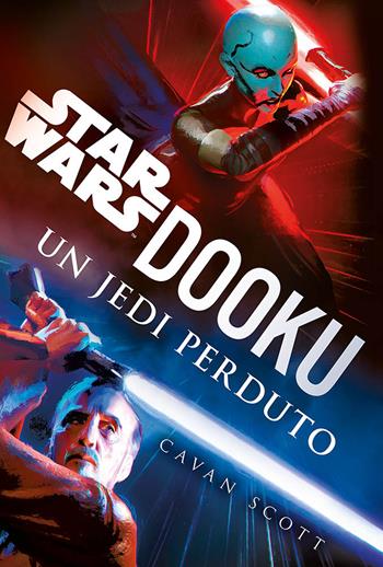 Dooku. Un jedi perduto. Star Wars - Cavan Scott - Libro Panini Comics 2024, Star Wars romanzi | Libraccio.it