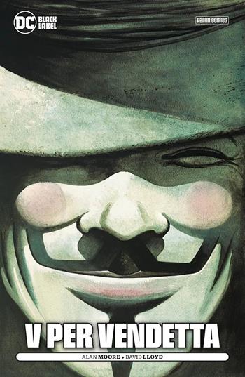 V per vendetta - Alan Moore, David Lloyd - Libro Panini Comics 2024, DC Black label | Libraccio.it