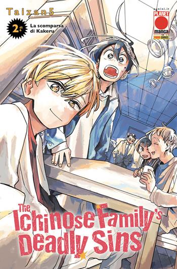 The Ichinose family's deadly sins. Con Adesivi. Vol. 2: La scomparsa di Kakeru - Taizan5 - Libro Panini Comics 2024, Planet manga | Libraccio.it