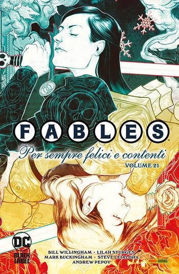 Fables. Vol. 21: Per sempre felici e contenti - Bill Willingham - Libro Panini Comics 2024, DC Black label | Libraccio.it