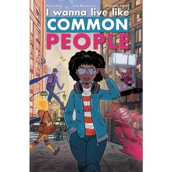 I wanna live like common people - Marco Rizzo, Lelio Bonaccorso, Fabio Franchi - Libro Panini Comics 2024 | Libraccio.it
