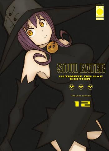 Soul eater. Ultimate deluxe edition. Vol. 12 - Ohkubo Atsushi - Libro Panini Comics 2024, Planet manga | Libraccio.it