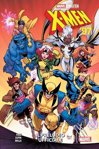 Il preludio ufficiale. X-Men '97 - Steve Foxe, Salva Espin - Libro Panini Comics 2024, Marvel | Libraccio.it