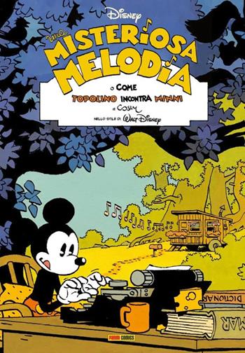 Una misteriosa melodia o Come Topolino incontra Minnie  - Libro Panini Comics 2024, Disney collection | Libraccio.it